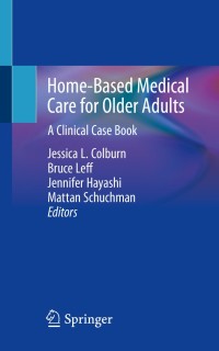 Cover image: Home-Based Medical Care for Older Adults 9783030234829