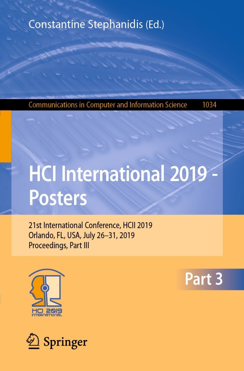 HCI International 2019 – Posters 21st International Conference, HCII 2019, Orlando, FL, USA, July 26–31, 2019, Proceedings, Part III