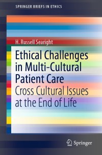 Cover image: Ethical Challenges in Multi-Cultural Patient Care 9783030235437