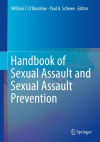 Cover image: Handbook of Sexual Assault and Sexual Assault Prevention 9783030236441