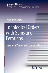 Immagine di copertina: Topological Orders with Spins and Fermions 9783030236489