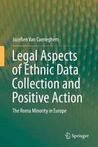 Cover image: Legal Aspects of Ethnic Data Collection and Positive Action 9783030236670