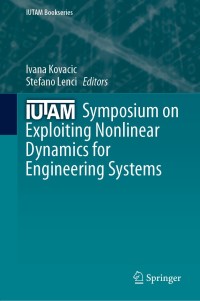 Omslagafbeelding: IUTAM Symposium on Exploiting Nonlinear Dynamics for Engineering Systems 9783030236915