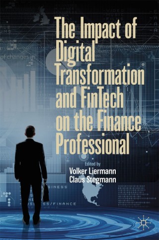 Titelbild: The Impact of Digital Transformation and FinTech on the Finance Professional 9783030237189