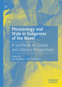صورة الغلاف: Phraseology and Style in Subgenres of the Novel 9783030237431