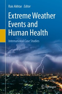 Cover image: Extreme Weather Events and Human Health 9783030237721