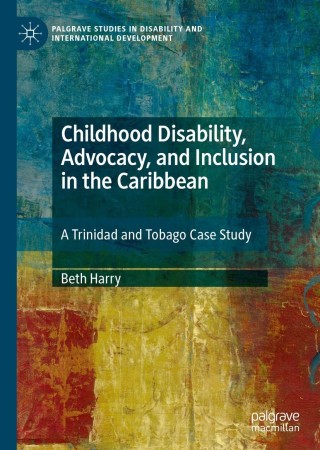 Cover image: Childhood Disability, Advocacy, and Inclusion in the Caribbean 9783030238575