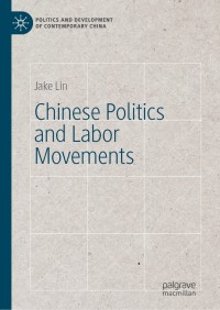 Imagen de portada: Chinese Politics and Labor Movements 9783030239015