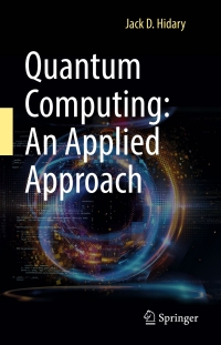 Imagen de portada: Quantum Computing: An Applied Approach 1st edition 9783030239213