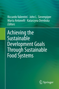 Cover image: Achieving the Sustainable Development Goals Through Sustainable Food Systems 9783030239688