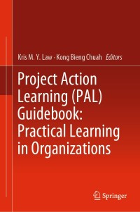 Cover image: Project Action Learning (PAL) Guidebook: Practical Learning in Organizations 9783030239961