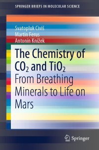 Omslagafbeelding: The Chemistry of CO2 and TiO2 9783030240318