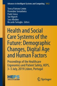 Cover image: Health and Social Care Systems of the Future: Demographic Changes, Digital Age and Human Factors 9783030240660