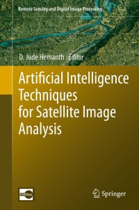 Imagen de portada: Artificial Intelligence Techniques for Satellite Image Analysis 9783030241773