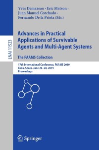 Cover image: Advances in Practical Applications of Survivable Agents and Multi-Agent Systems: The PAAMS Collection 9783030242084