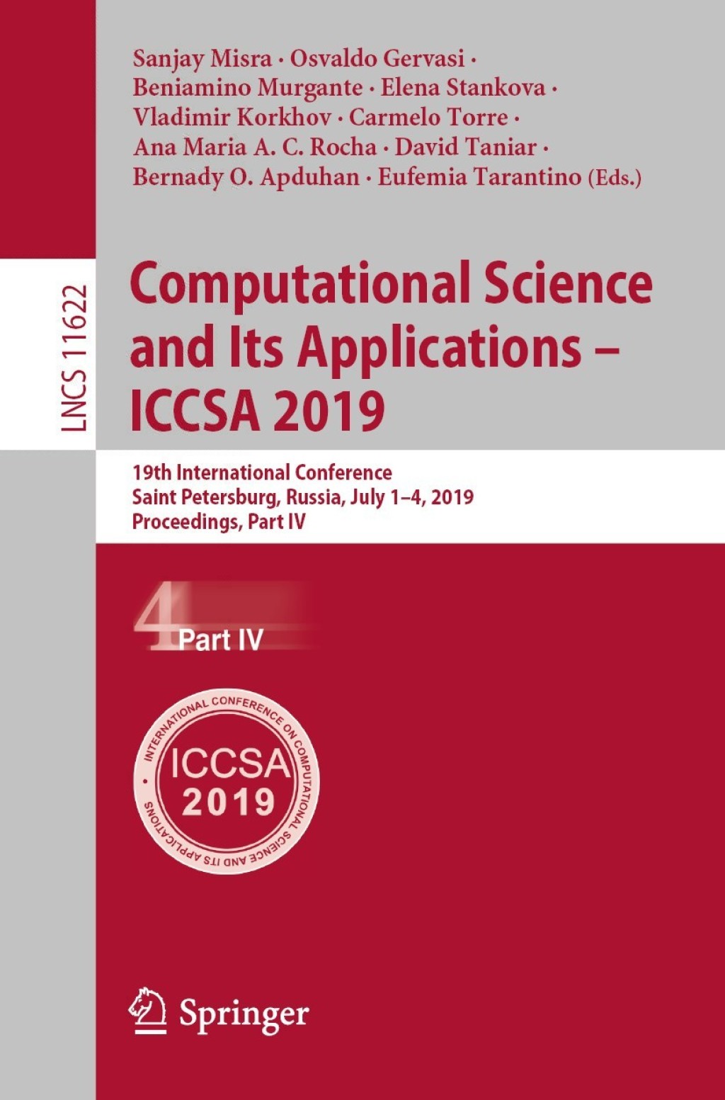 Computational Science and Its Applications – ICCSA 2019 19th International Conference, Saint Petersburg, Russia, July 1–4, 2019, Proceedings, Part IV