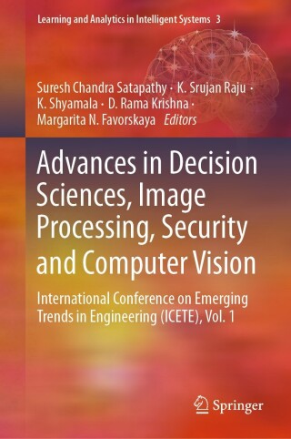 表紙画像: Advances in Decision Sciences, Image Processing, Security and Computer Vision 9783030243210
