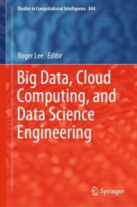 Immagine di copertina: Big Data, Cloud Computing, and Data Science Engineering 9783030244040