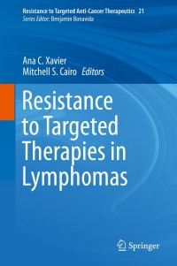 Cover image: Resistance to Targeted Therapies in Lymphomas 9783030244231