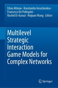 Titelbild: Multilevel Strategic Interaction Game Models for Complex Networks 9783030244545