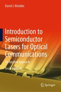 Cover image: Introduction to Semiconductor Lasers for Optical Communications 2nd edition 9783030245009