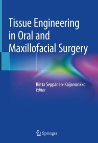 Cover image: Tissue Engineering in Oral and Maxillofacial Surgery 9783030245160