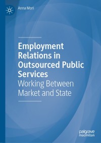 Cover image: Employment Relations in Outsourced Public Services 9783030246266