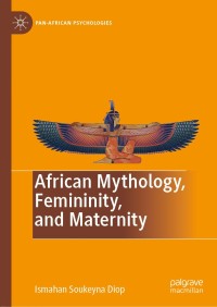 Omslagafbeelding: African Mythology, Femininity, and Maternity 9783030246617