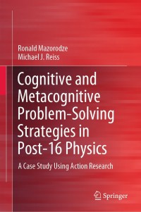 Imagen de portada: Cognitive and Metacognitive Problem-Solving Strategies in Post-16 Physics 9783030246853