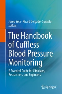 表紙画像: The Handbook of Cuffless Blood Pressure Monitoring 9783030247003