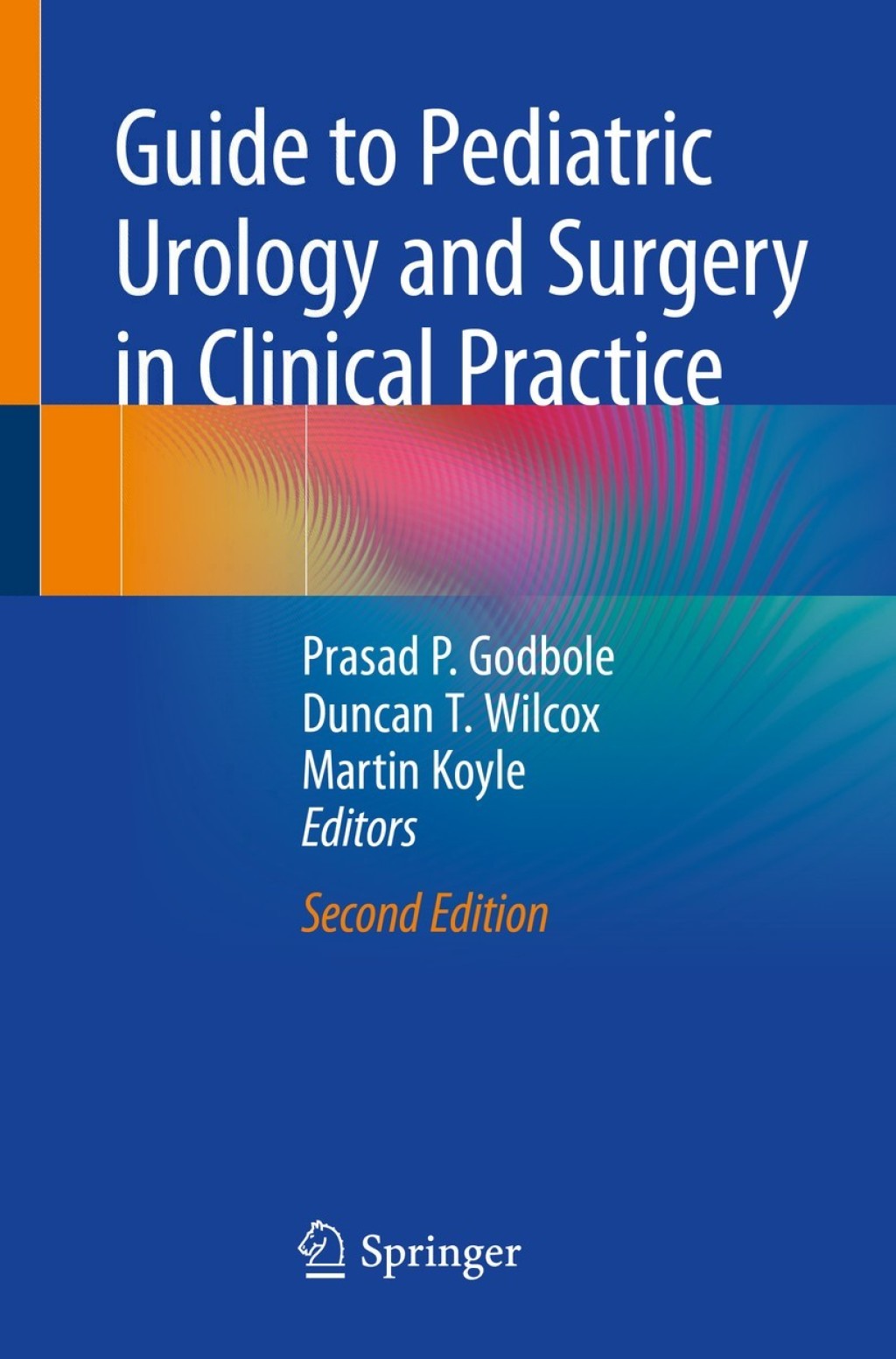 Guide to Pediatric Urology and Surgery in Clinical Practice 2nd Edition