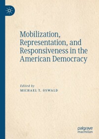 Cover image: Mobilization, Representation, and Responsiveness in the American Democracy 9783030247911