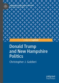 Imagen de portada: Donald Trump and New Hampshire Politics 9783030247966