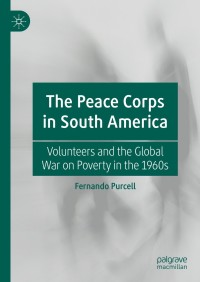 Imagen de portada: The Peace Corps in South America 9783030248079