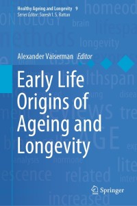 Cover image: Early Life Origins of Ageing and Longevity 9783030249571