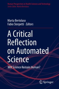 Immagine di copertina: A Critical Reflection on Automated Science 1st edition 9783030250003