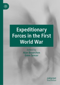 Imagen de portada: Expeditionary Forces in the First World War 9783030250294