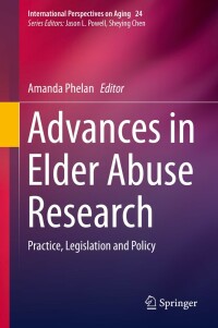 Cover image: Advances in Elder Abuse Research 9783030250928