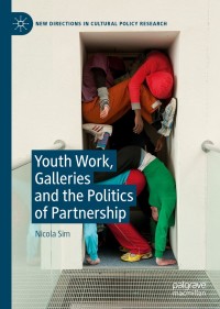 Omslagafbeelding: Youth Work, Galleries and the Politics of Partnership 9783030251963