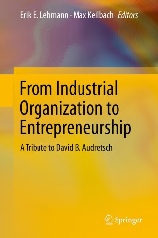 Cover image: From Industrial Organization to Entrepreneurship 9783030252366