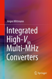 Imagen de portada: Integrated High-Vin Multi-MHz Converters 9783030252564