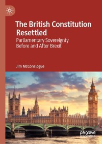 Omslagafbeelding: The British Constitution Resettled 9783030252892