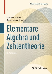 Imagen de portada: Elementare Algebra und Zahlentheorie 2nd edition 9783030252977