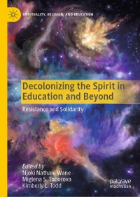 Omslagafbeelding: Decolonizing the Spirit in Education and Beyond 9783030253196