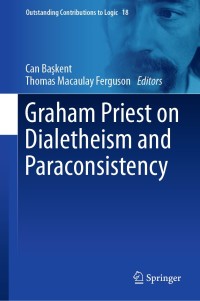 Cover image: Graham Priest on Dialetheism and Paraconsistency 9783030253646
