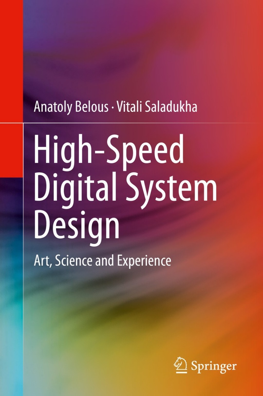 High-Speed Digital System Design Art, Science and Experience