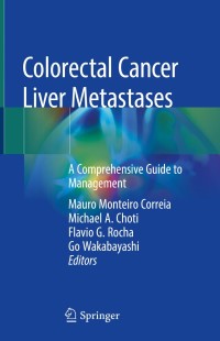 Cover image: Colorectal Cancer Liver Metastases 9783030254858
