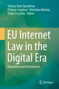 Cover image: EU Internet Law in the Digital Era 9783030255787