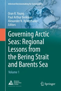 Cover image: Governing Arctic Seas: Regional Lessons from the Bering Strait and Barents Sea 9783030256739