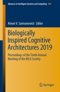 Cover image: Biologically Inspired Cognitive Architectures 2019 9783030257187